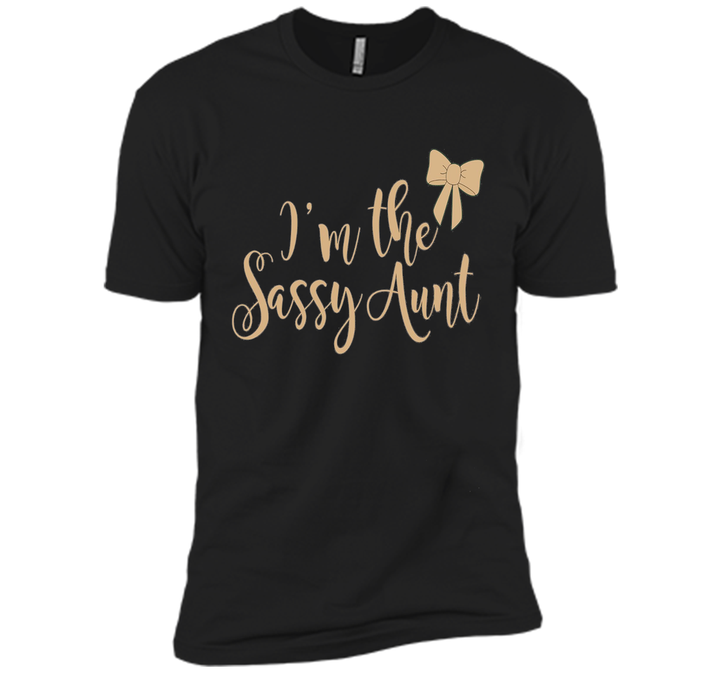 I'm the sassy aunt T shirt - Best gift for Aunt Auntie