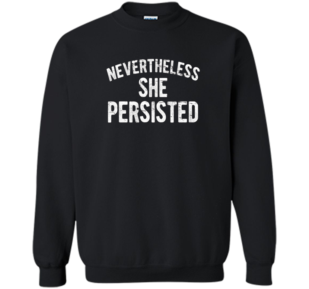Nevertheless She Persisted T-Shirt