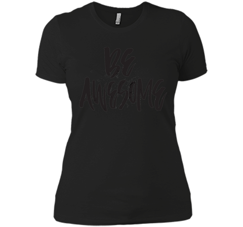Be Awesome T-Shirt