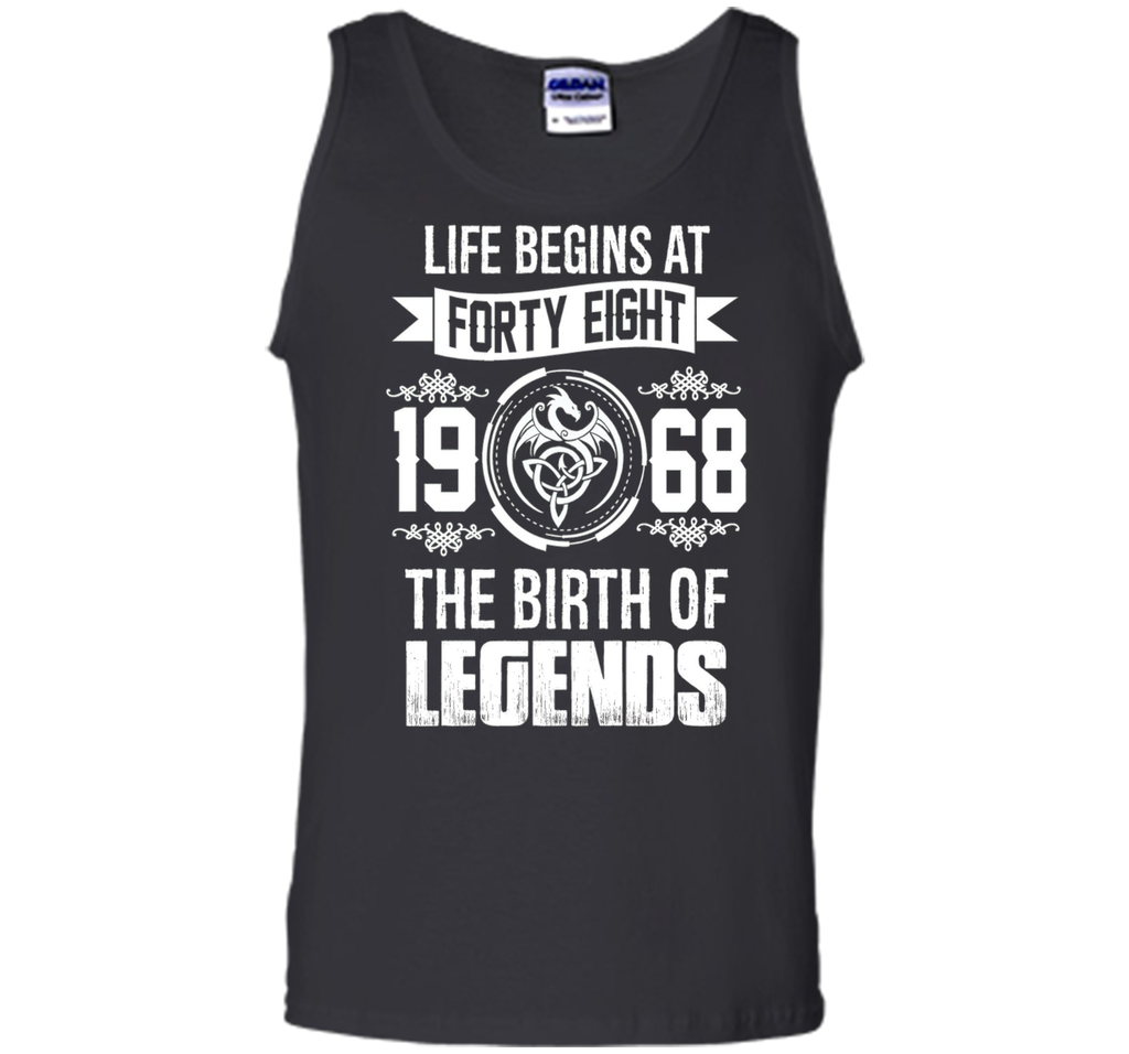 Life begins at forty eight 1968 the birth of legends tshirts
