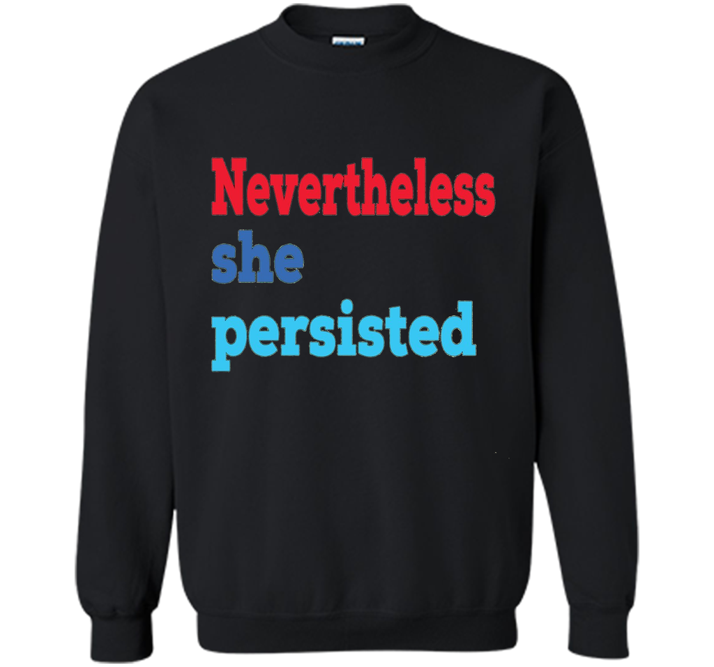 Nevertheless She Persisted T-Shirt