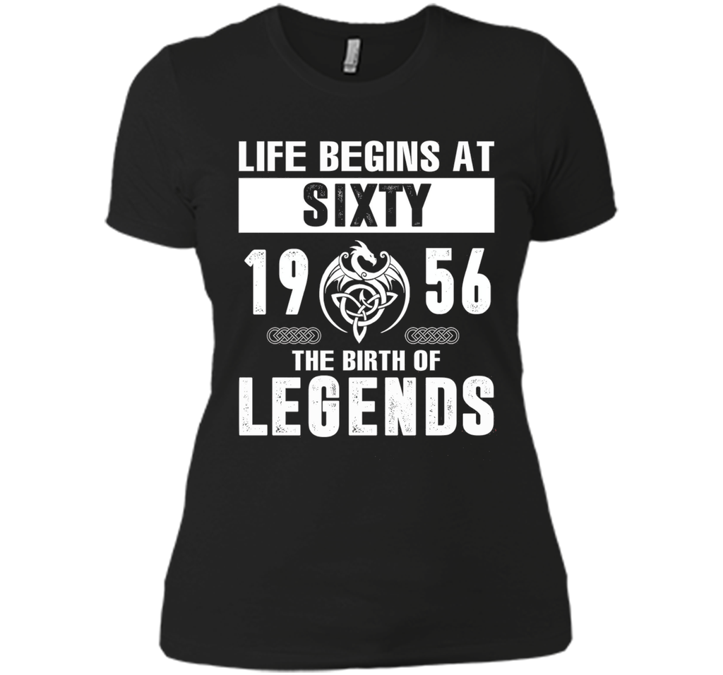 Life Begins At Sixty 1956 The Birth Of Legends T-Shirt