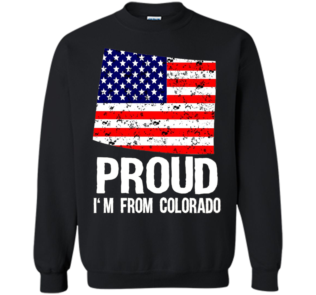Proud of Colorado  -US flag Independence day Tshirt