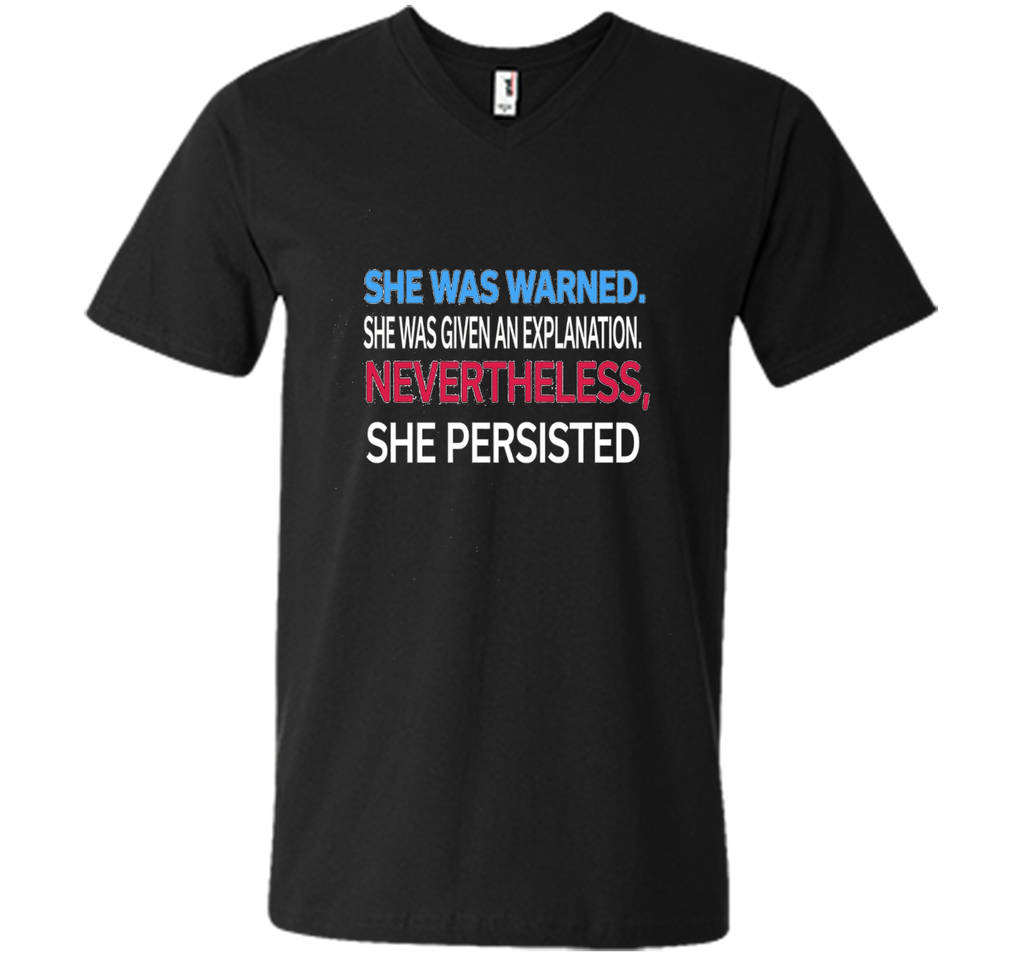 Elizabeth Warren t shirt She was warned,Nevertheless T-Shirt