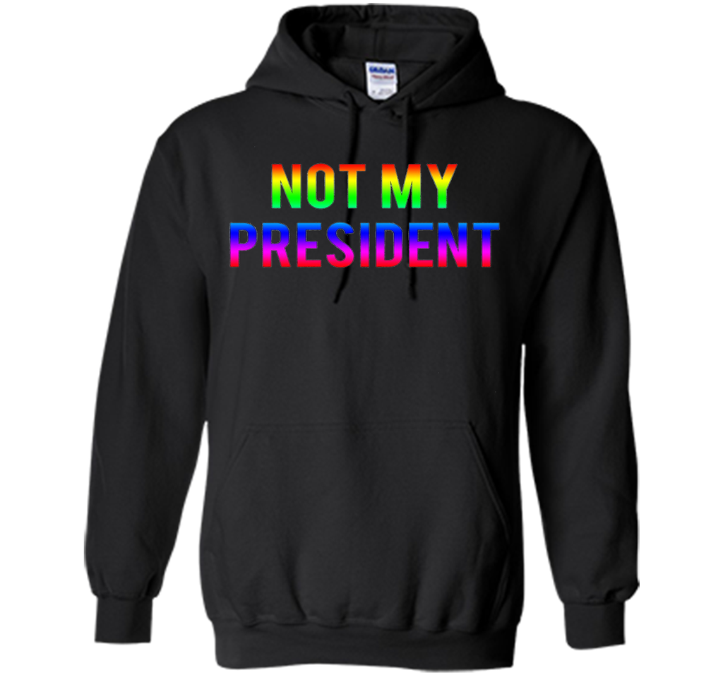 Not my President T shirt great gift idea Pride