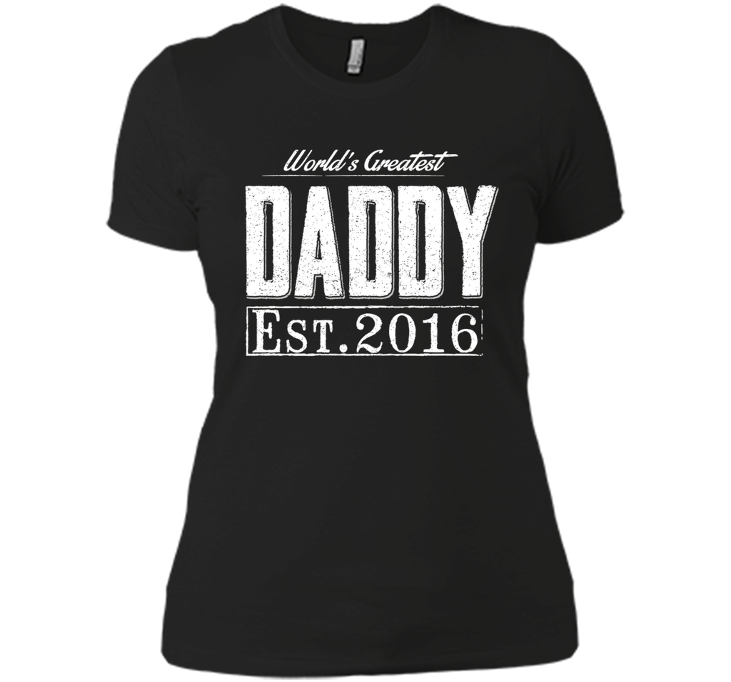 World's Greatest Daddy Est 2016 Birthday Gifts Father's day