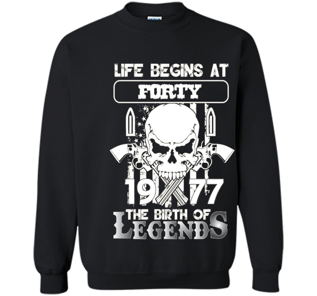 40th Birthday Gifts 1977 The Birth Of Legends T-Shirt t-shirt