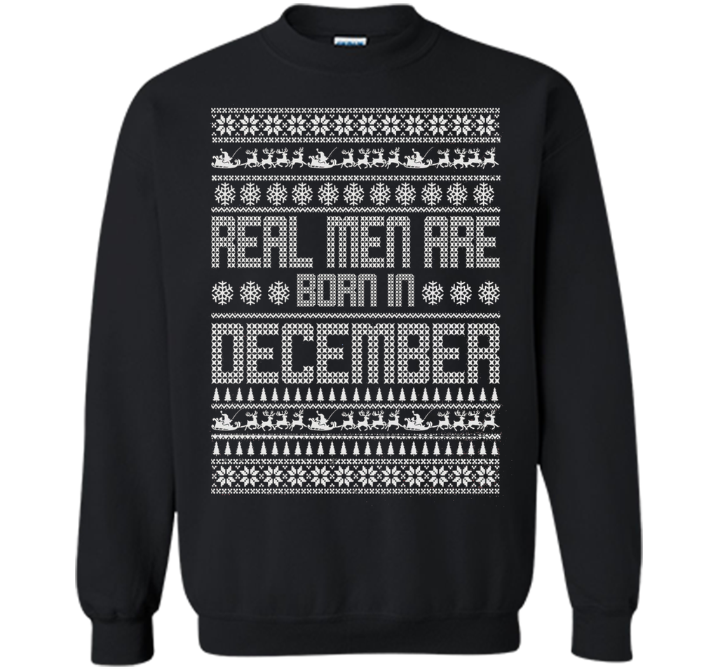 REAL MEN ARE BORN IN DECEMBER T-SHIRTS || CHRISTMAS SHIRTS