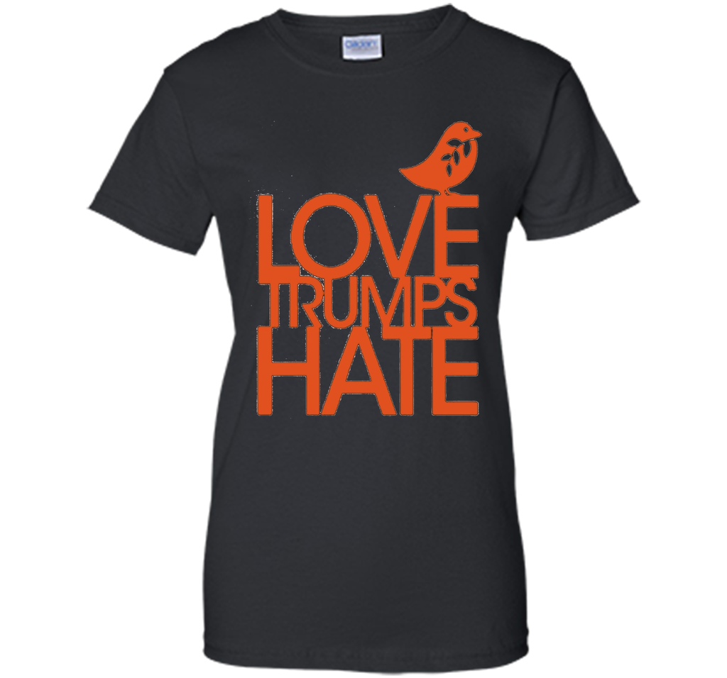Love Trumps Hate Anti Donald Trump T Shirt