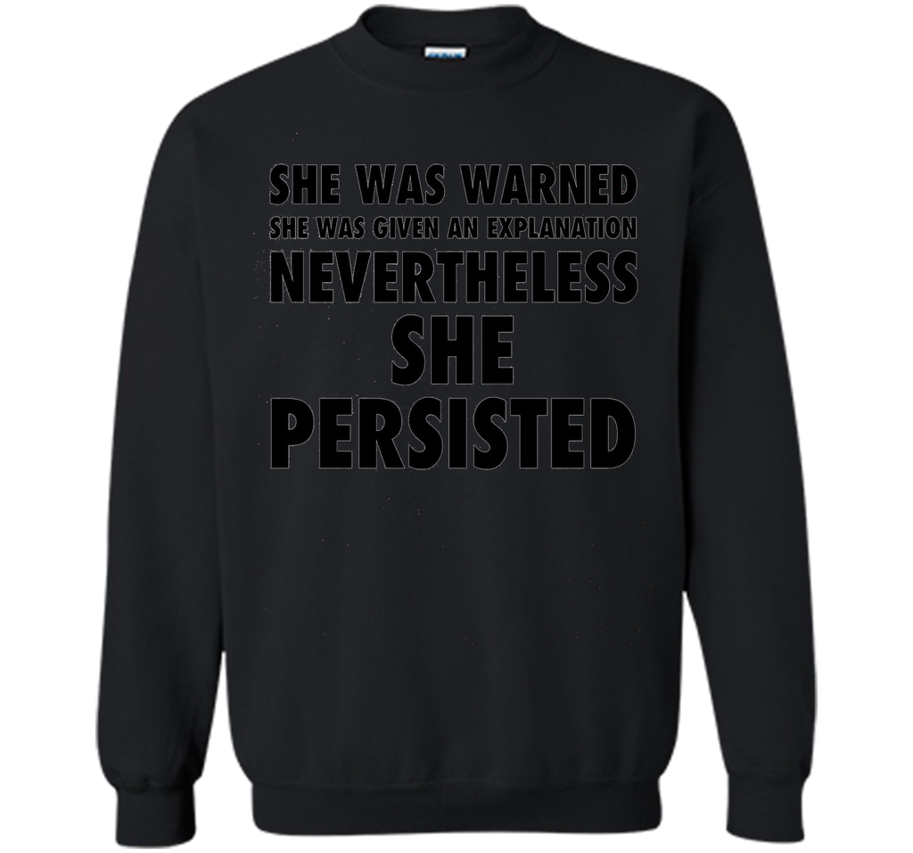 She Was Warned Nevertheless She Persisted Tee Shirt (1)