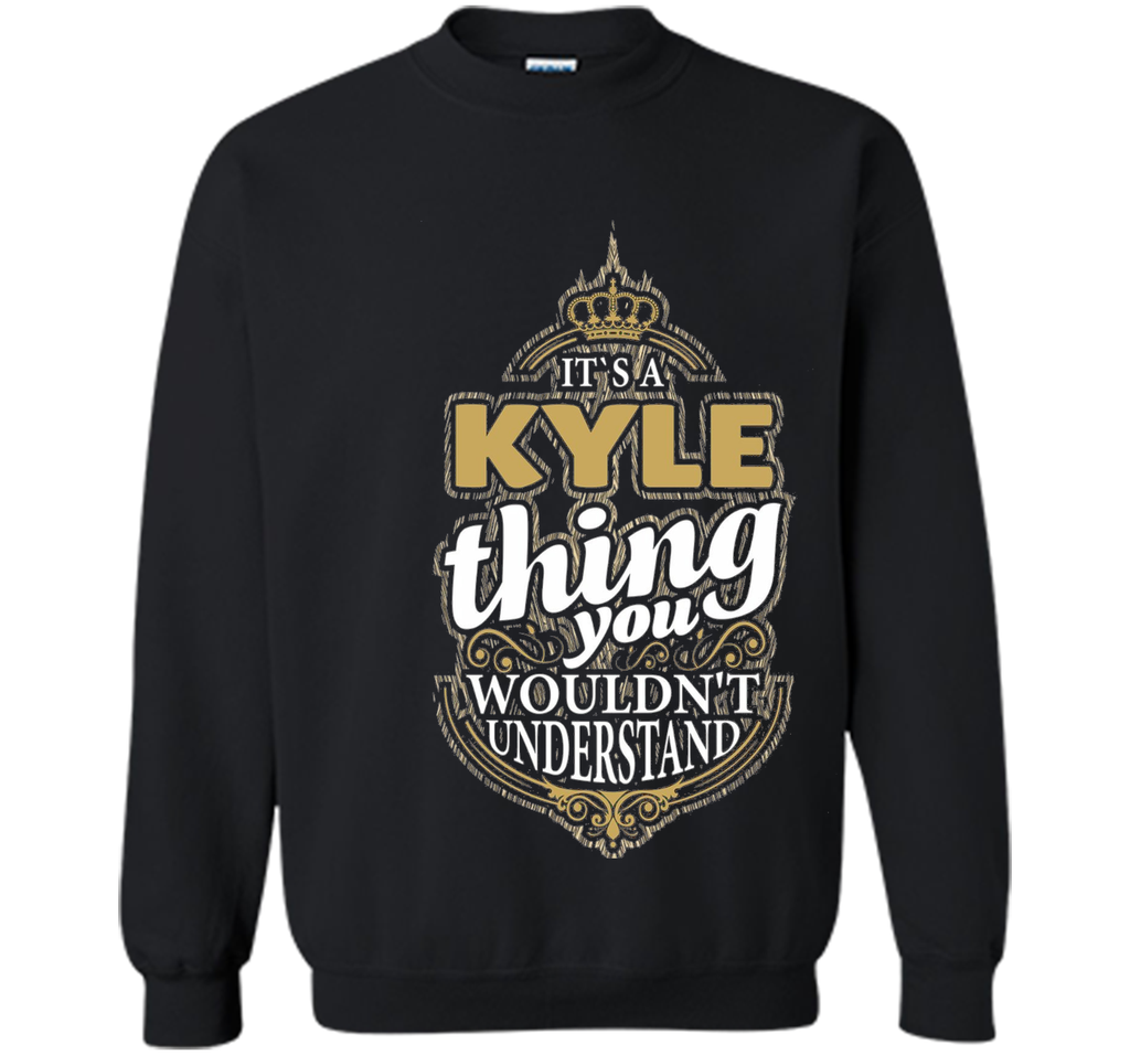 It's a KYLE Thing you wouldn't Understand V4 T-Shirt
