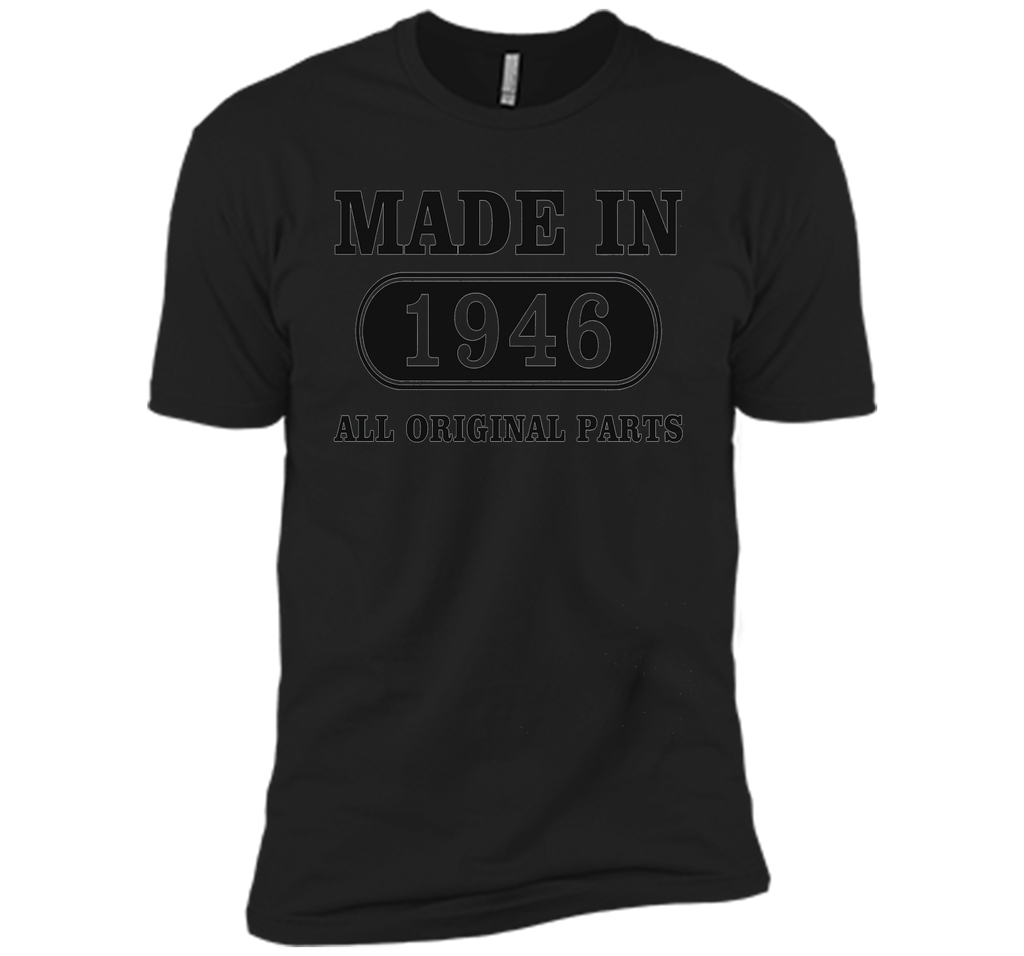 70th Birthday Gift, Made in 1946 All Original Parts T-Shirt