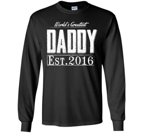 World's Greatest Daddy Est 2016 Birthday Gifts Father's day
