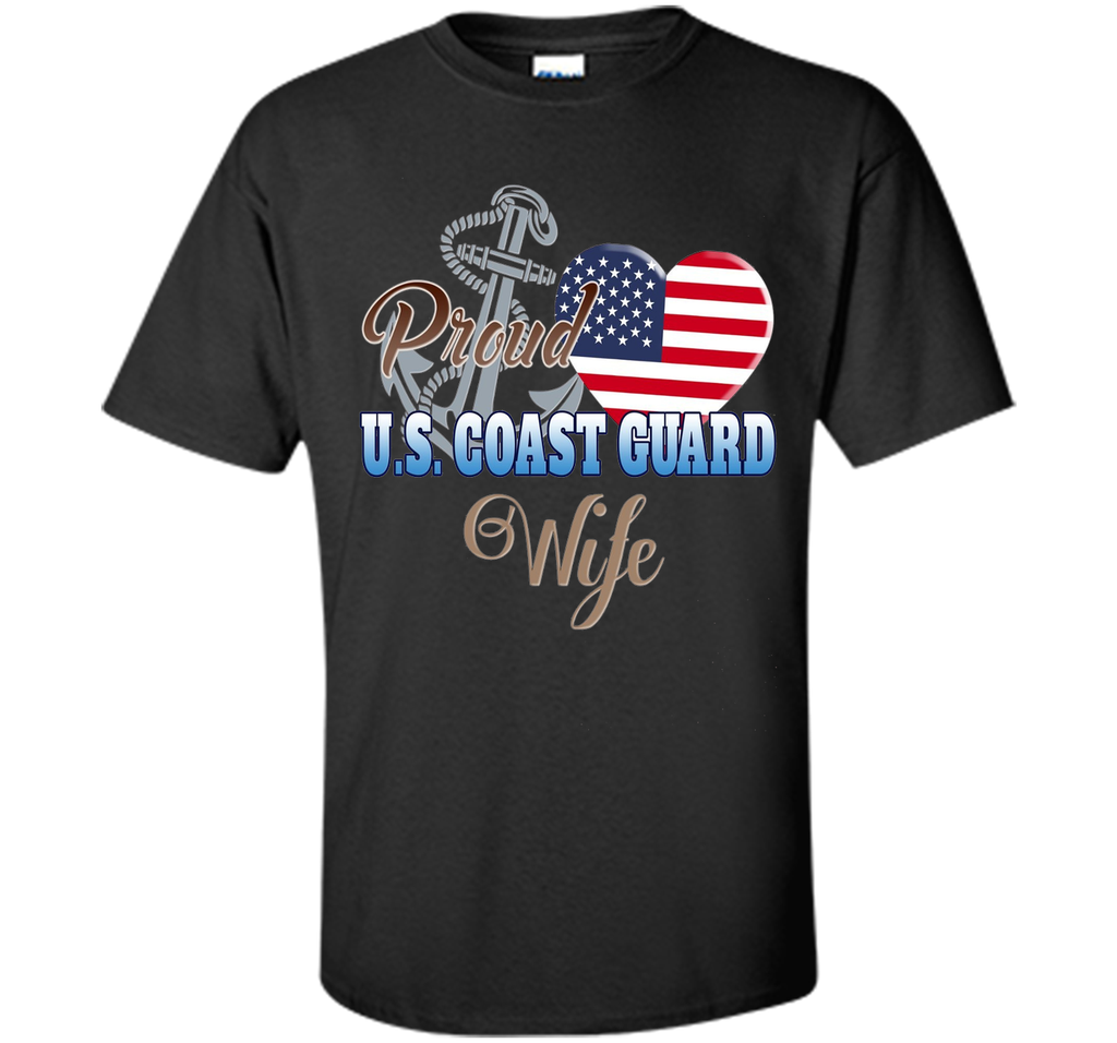 Proud U.S. Coast Guard Wife Patriotic Heart T Shirt t-shirt