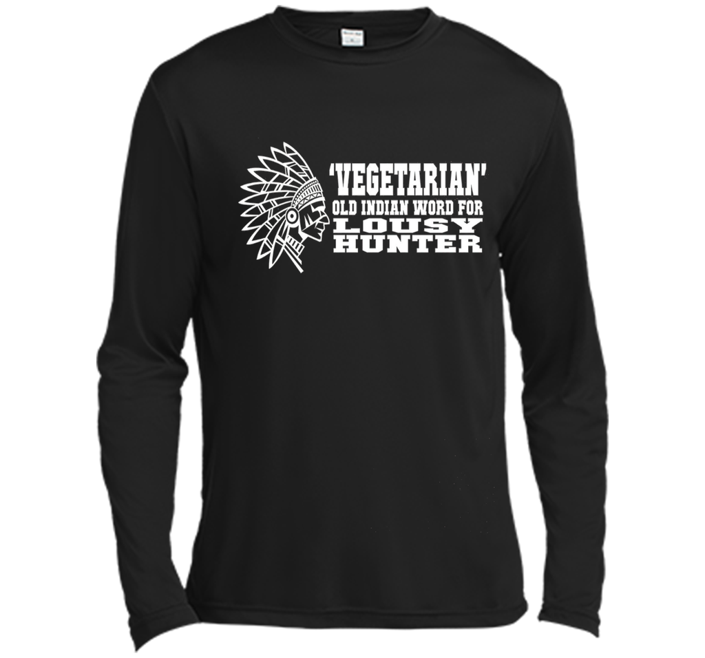 'Vegetarian' Old Indian Word For Lousy Hunter Funny T-Shirt
