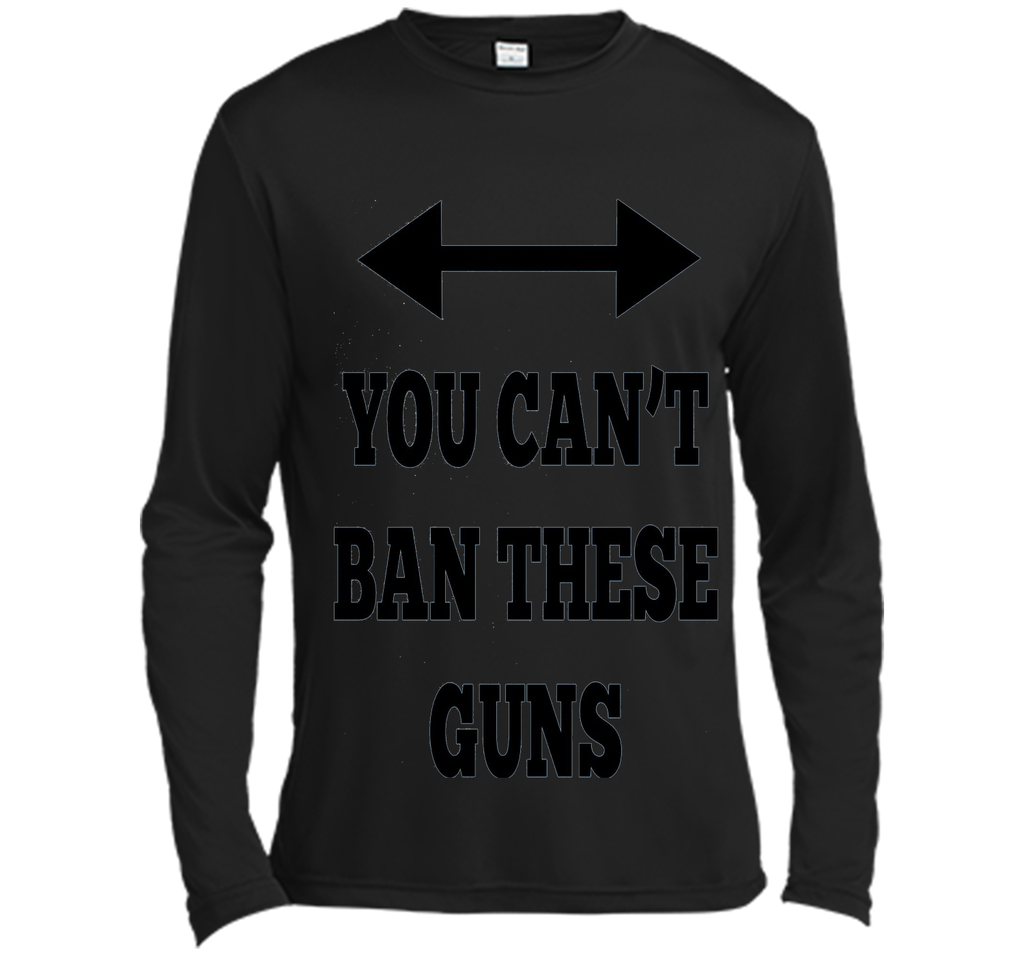 You Can't Ban These Guns Tshirt - Funny Men's Shirt