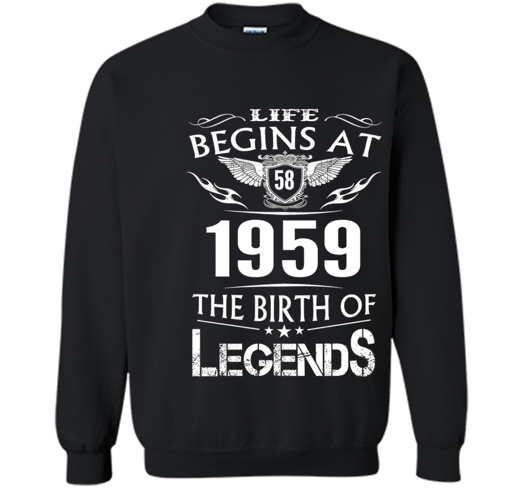 Life Begins At 58 1959 The Birth Of Legends T-Shirt shirt