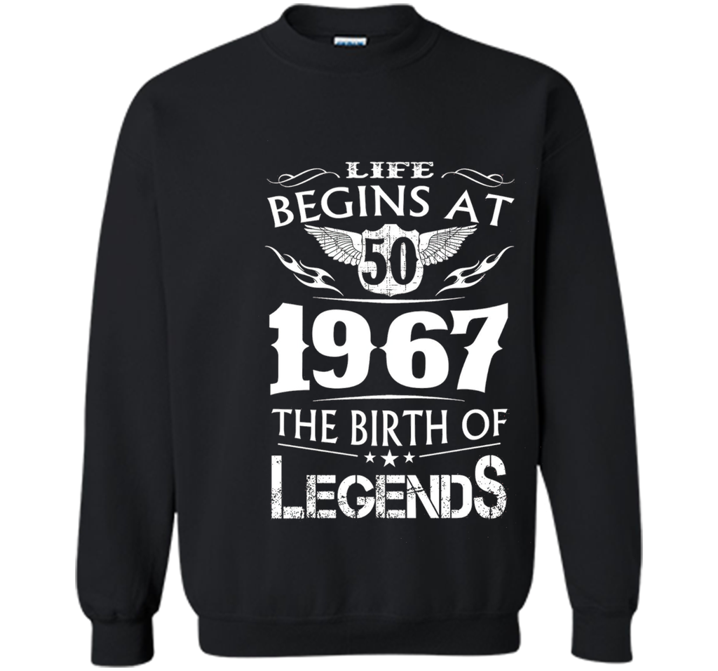 Life Begins At 50 1967 The Birth Of Legends shirt