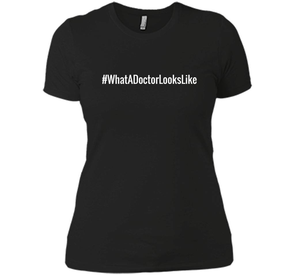 What A Doctor Looks Like Hashtag T-Shirt