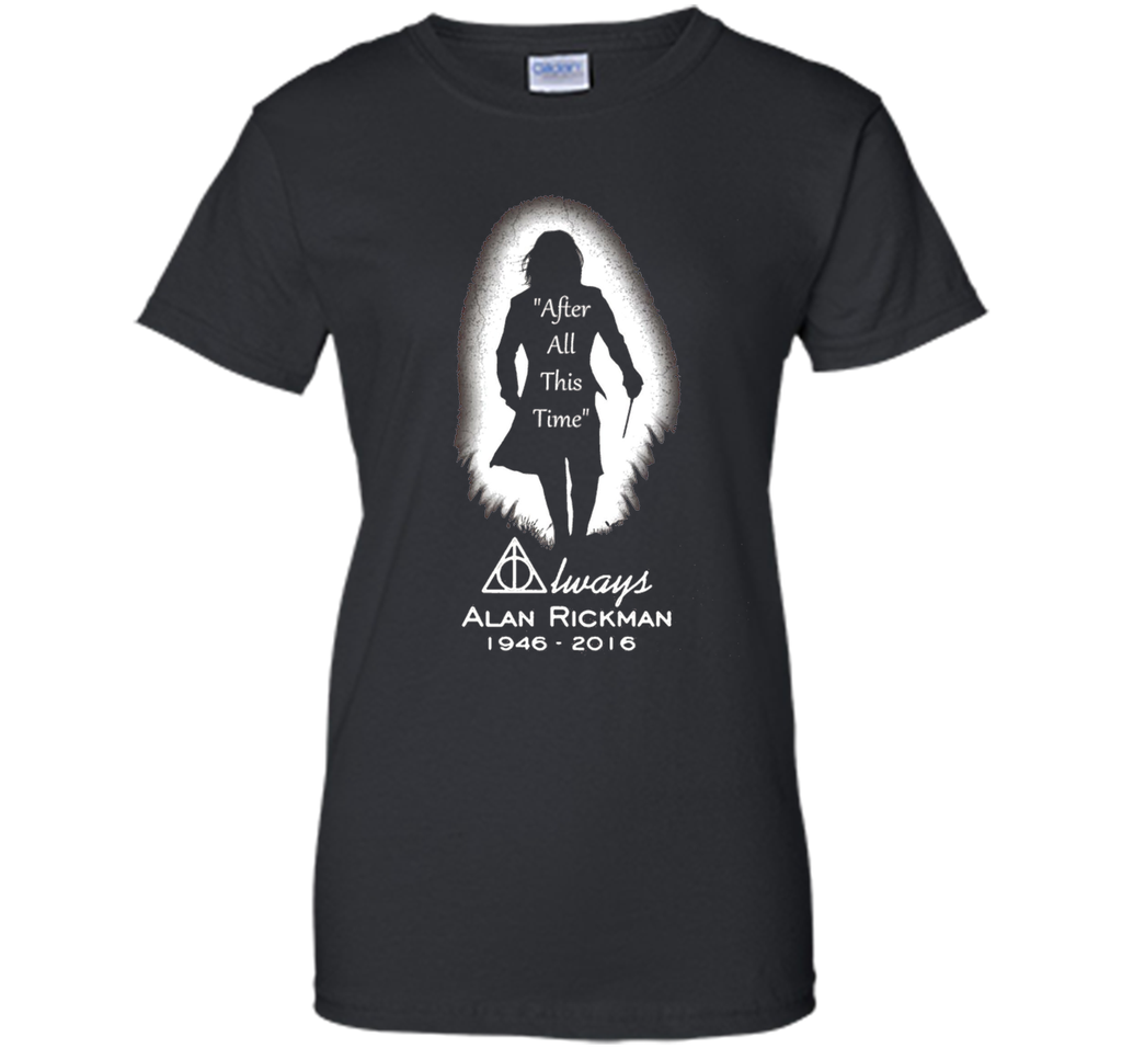 After all this time - Always printing T-Shirt