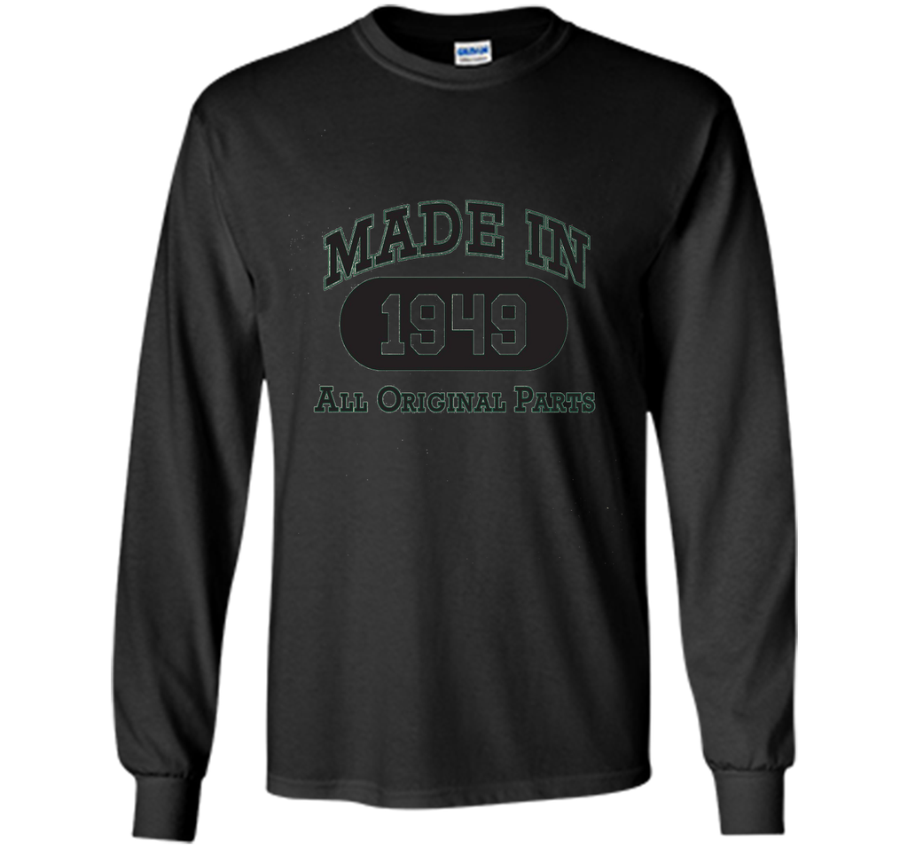 Born in 1949 T-shirt - hot trend birthday gift
