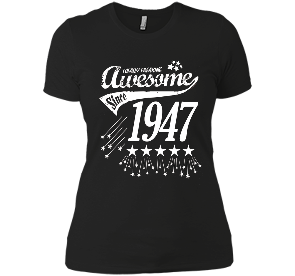 Awesome Since 1947 69th Birthday Year Born Funny T-Shirt