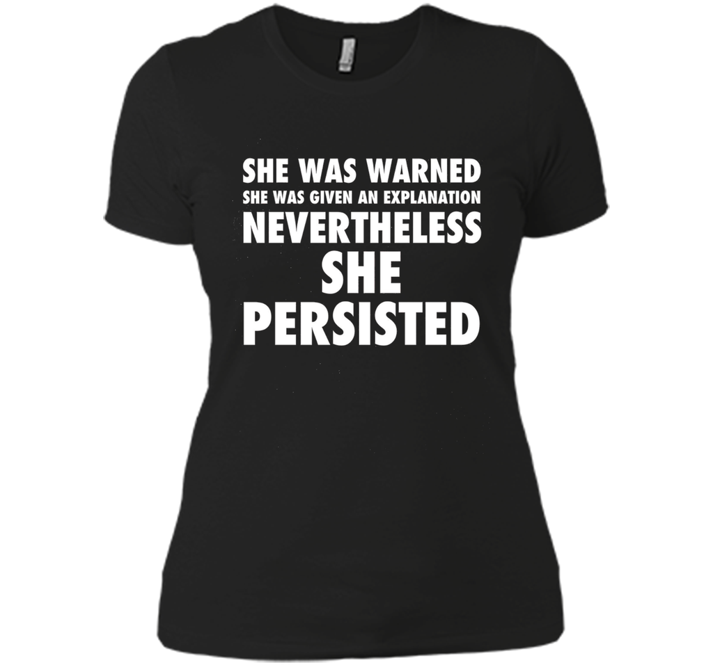 She Was Warned Nevertheless She Persisted Tee Shirt