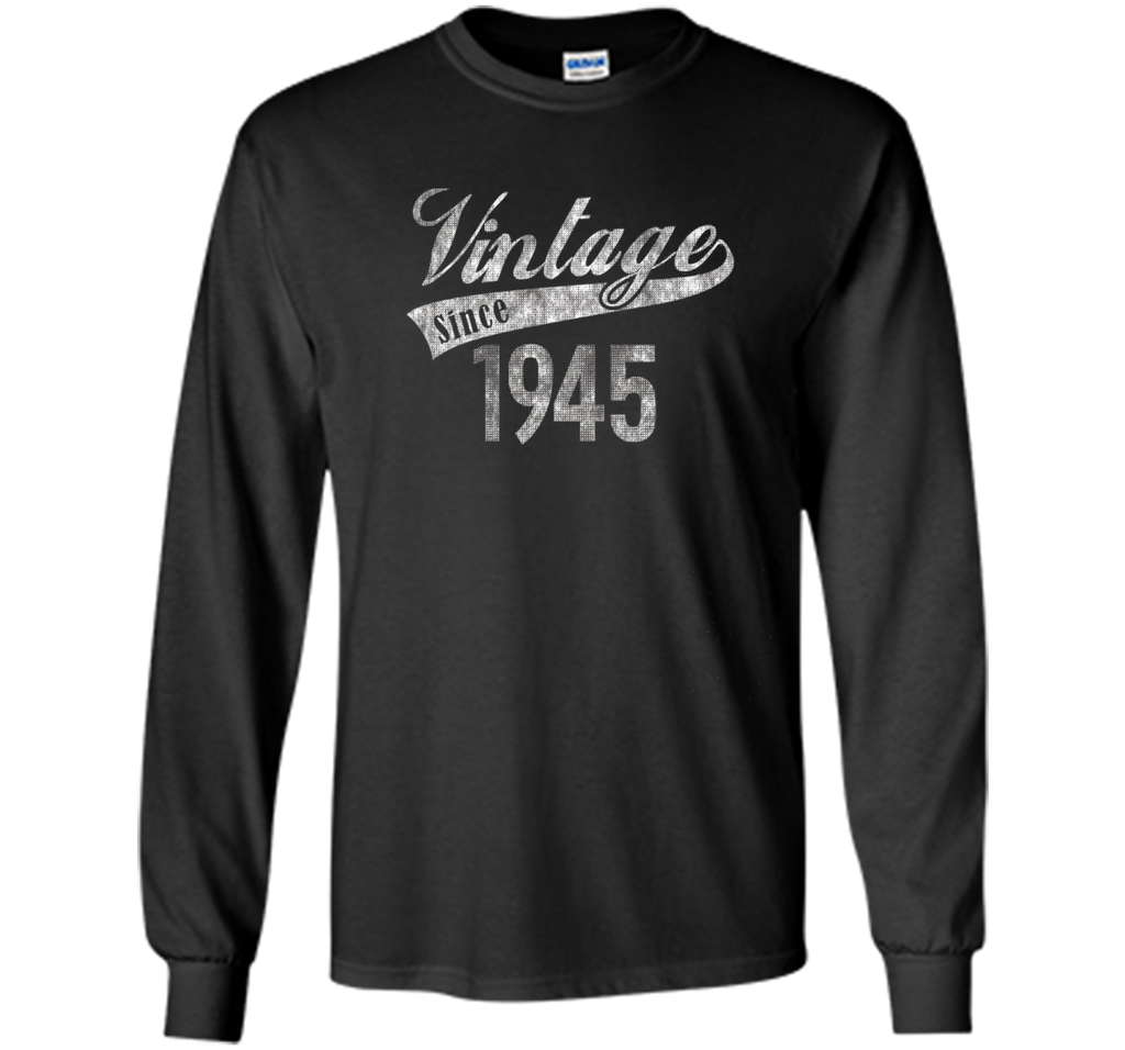 Vintage Since 1945 Birthday Gift T-shirt For Women Men