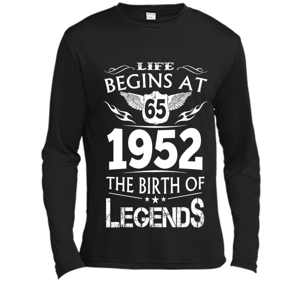 Life Begins At 65 1952 The Birth Of Legends T-Shirt shirt