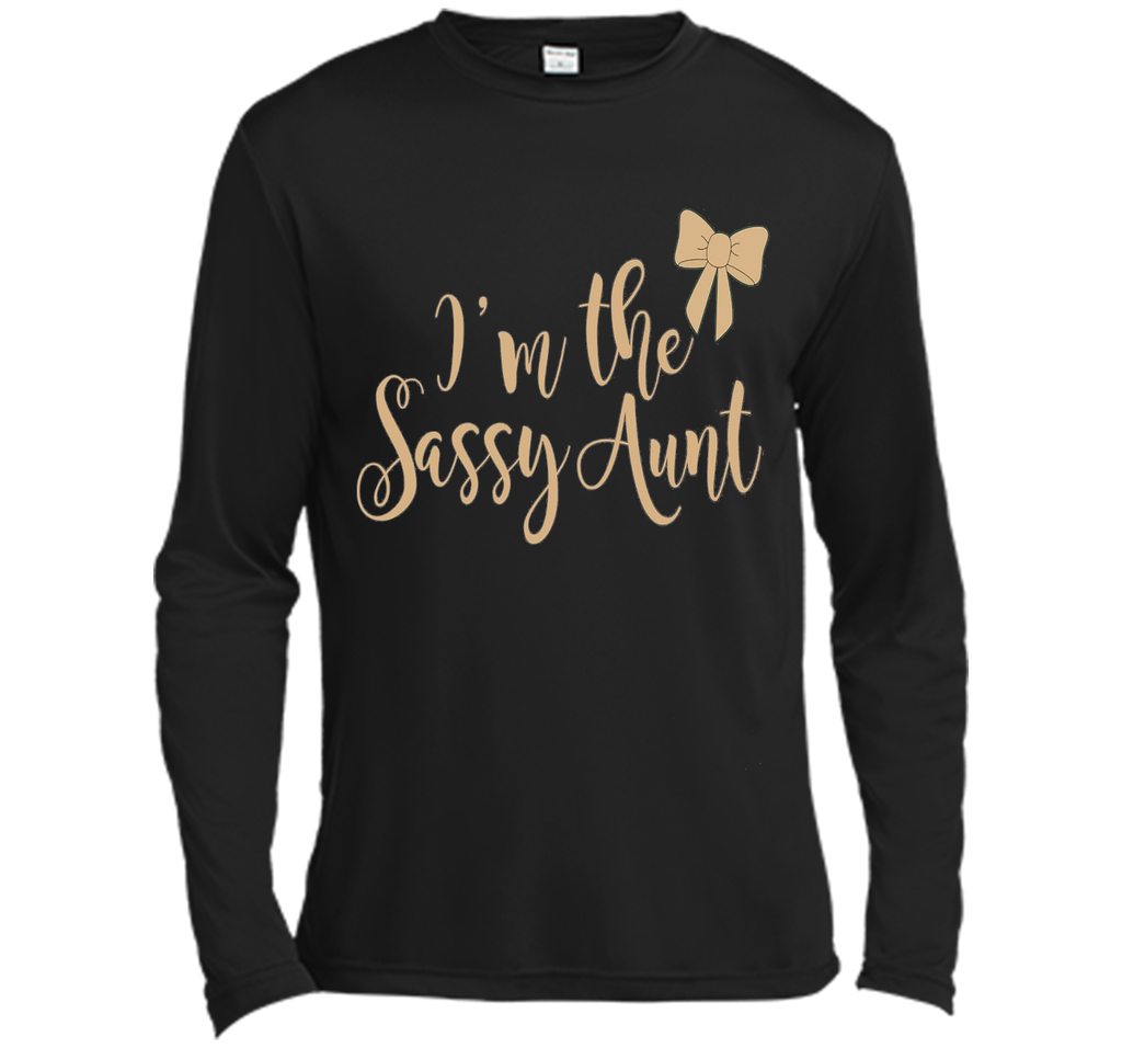 I'm the sassy aunt T shirt - Best gift for Aunt Auntie