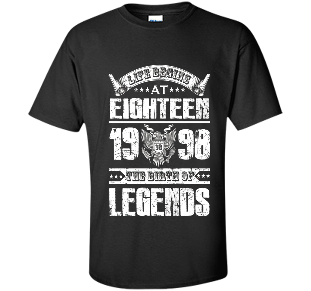 Life begins at 18, 1998 the birth of legends- 1998 T Shirt
