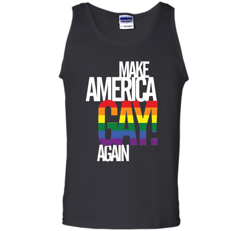 Make America GAY Again - Pride T-Shirt