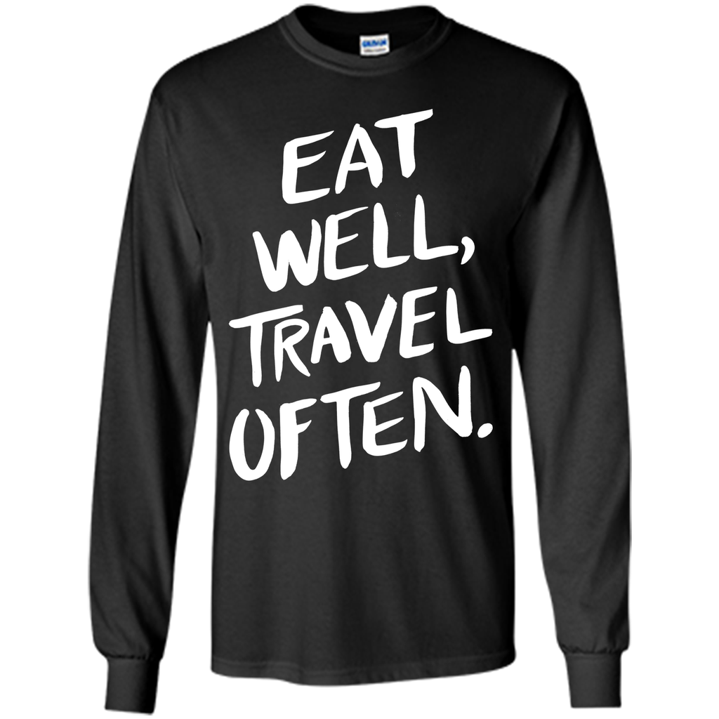 Eat Well, Travel Often T-Shirt