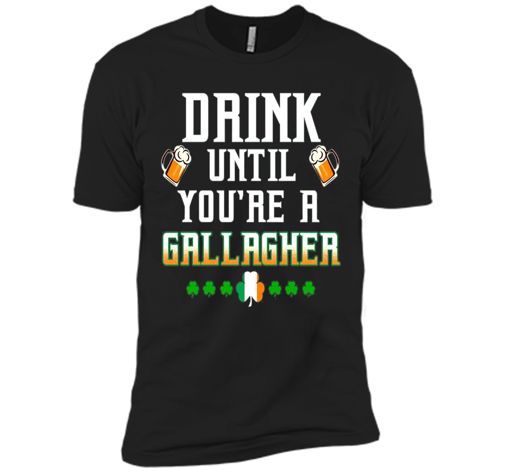 Irish Tshirt - Drink until you're a gallagher Tshirts