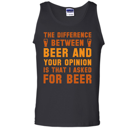 Beer And Your Opinion T-Shirt
