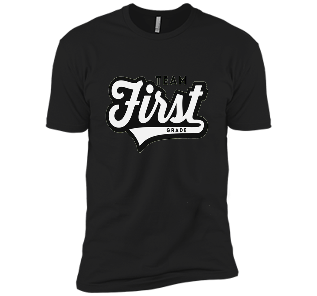 Team first grade teacher shirts