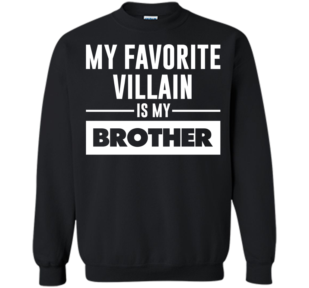 My Favorite Villain is My Brother Funny Graphic T-shirt T-Shirt