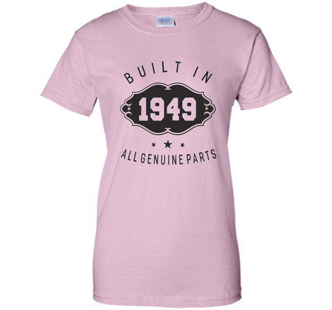 Built In 1949 All Genuine Parts Birthday Gift Unisex T-Shirt