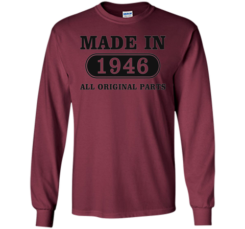 70th Birthday Gift, Made in 1946 All Original Parts T-Shirt