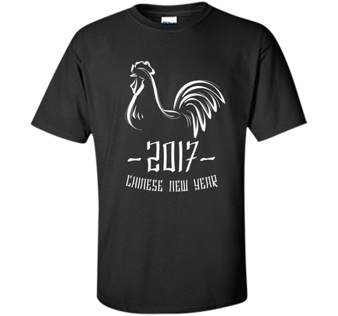 Chinese New Year T-Shirt - Year of The Rooster 2017 Shirt
