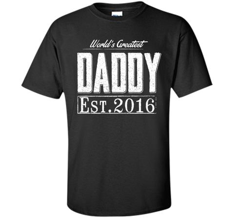 World's Greatest Daddy Est 2016 Birthday Gifts Father's day