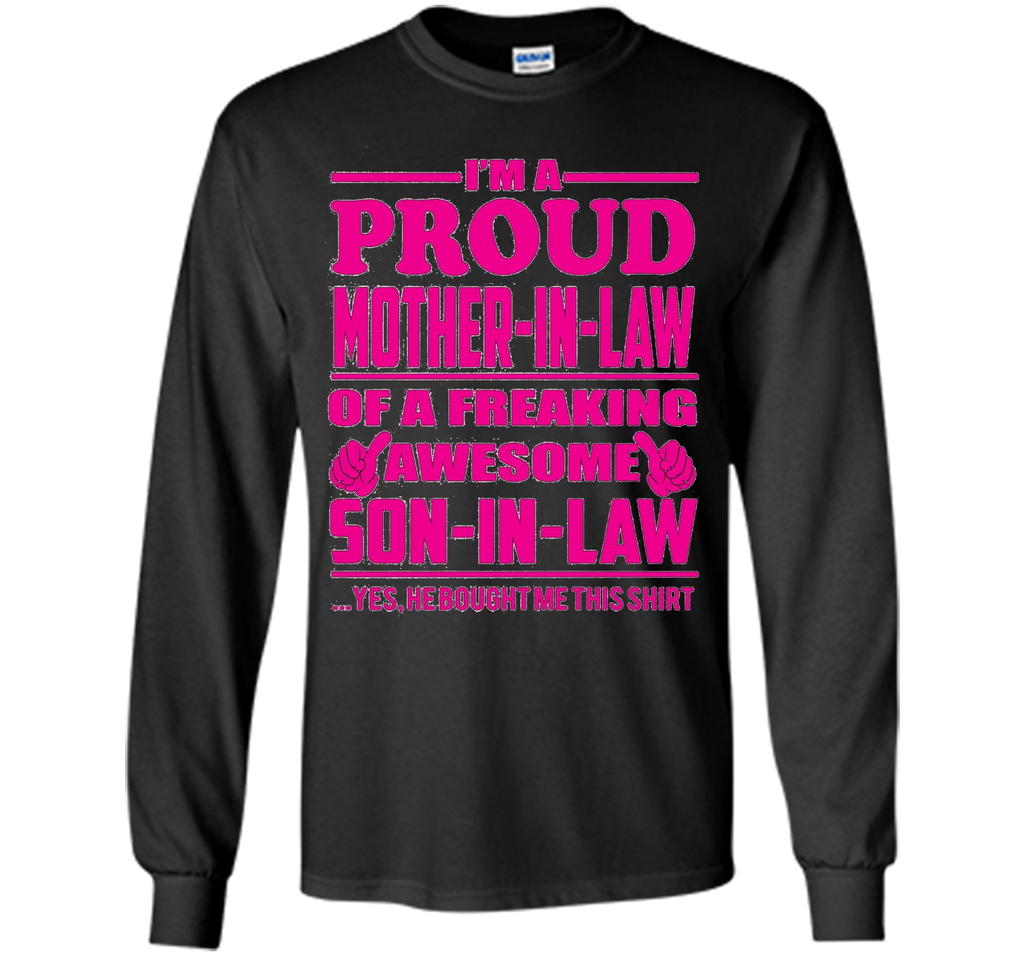 Proud Mother in Law of Awesome Son in Law - Gift Shirt