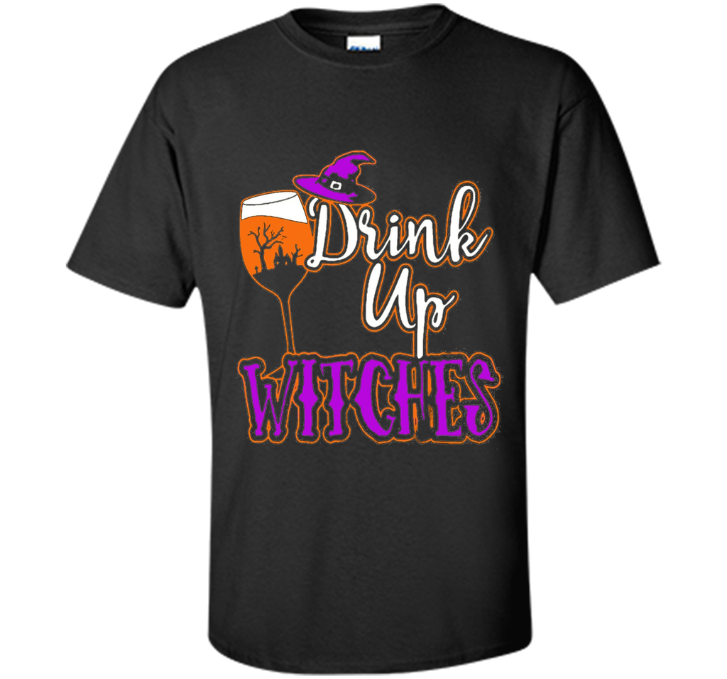 Drink Up Witches T Shirt