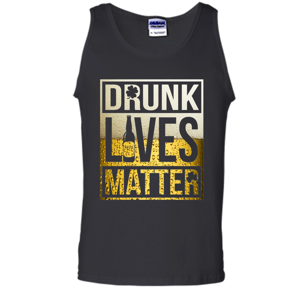 Drunk Lives Matter Shirt
