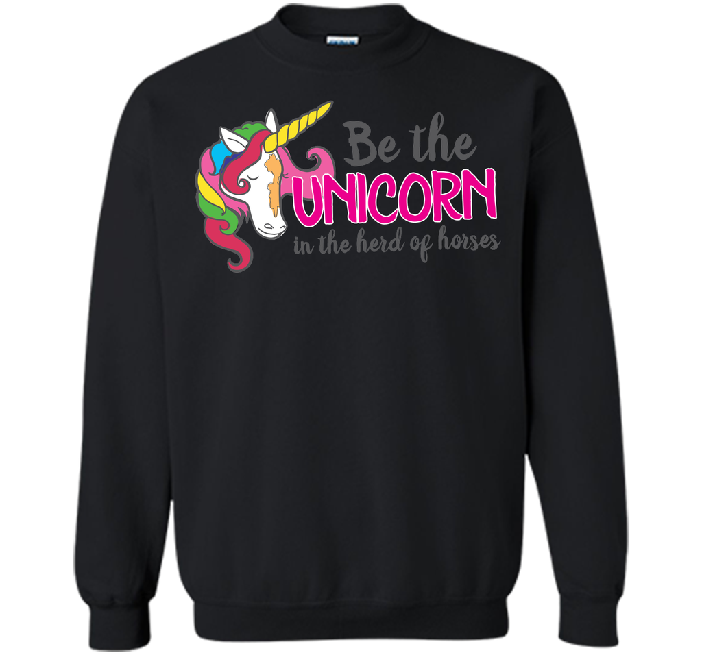 Be the unicorn in the herd of horses T-Shirt
