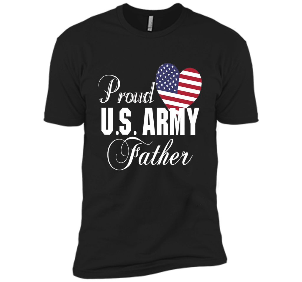 Mens Gift for Father's Day - Proud U.S. Army Father Heart T-shirt