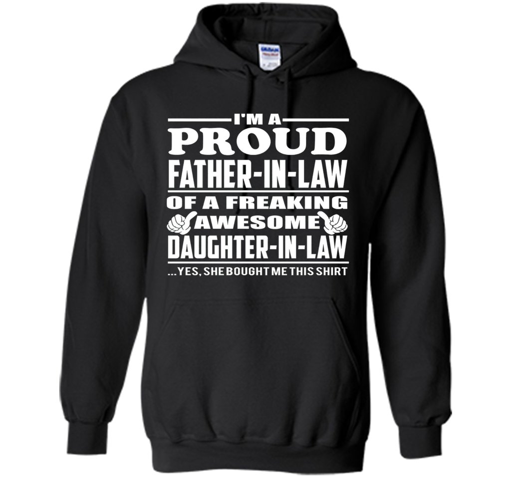 I'm a Proud Father In Law Freaking Awesome Daughter T Shirt