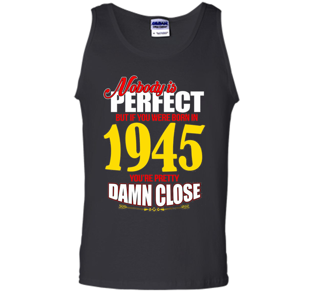 Perfect If You Were Born In 1945 For 71st Birthday T-shirt