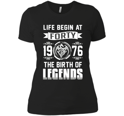 1976 T-shirt , Life begins at Forty . The birth of legends