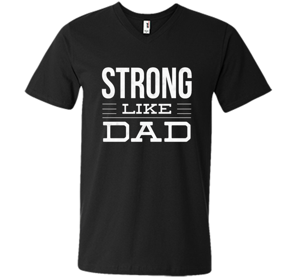 Strong Like Dad T-Shirt For Boys